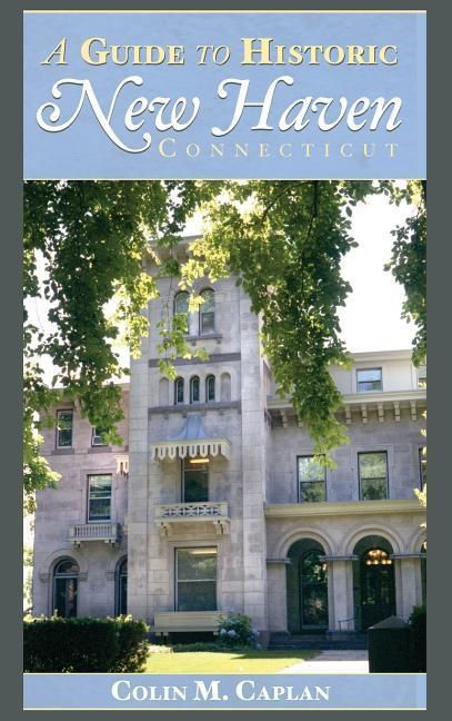 Produktbild: A Guide to Historic New Haven, Connecticut
