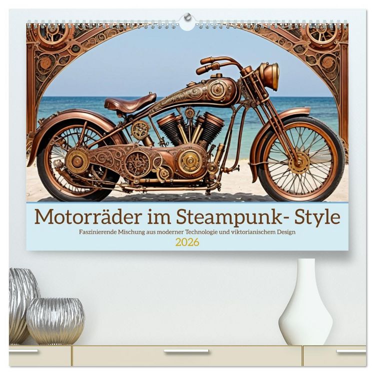 Produktbild: Motorr&auml;der im Steampunk-Style (hochwertiger Premium Wandkalender 2026 DIN A2 quer), Kunstdruck in Hochglanz
