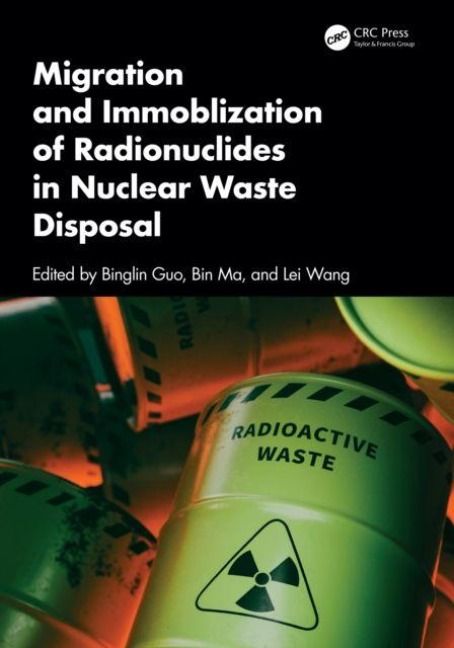 Produktbild: Migration and Immobilization of Radionuclides in Nuclear Waste Disposal