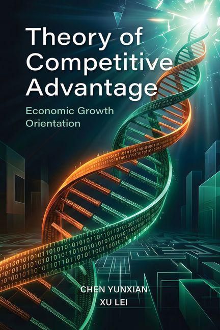 Produktbild: Theory of Competitive Advantage: Economic Growth Orientation