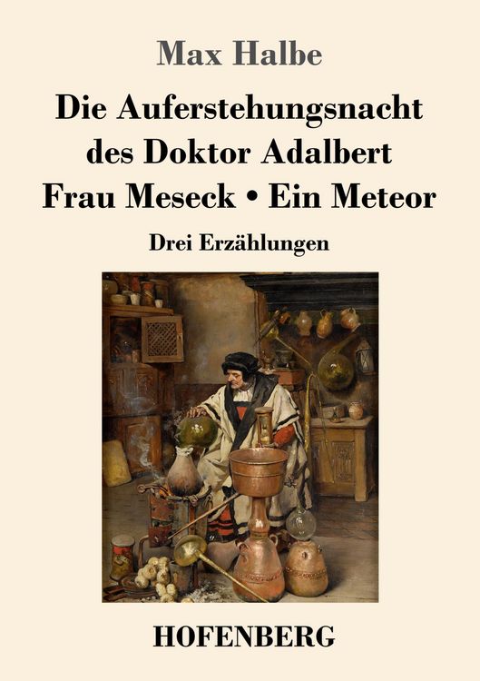 Produktbild: Die Auferstehungsnacht des Doktor Adalbert / Frau Meseck / Ein Meteor