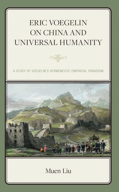 Produktbild: Eric Voegelin on China and Universal Humanity