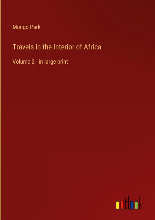 Produktbild: Travels in the Interior of Africa