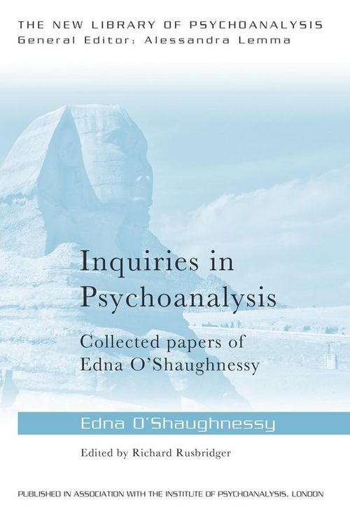 Produktbild: Inquiries in Psychoanalysis: Collected papers of Edna O'Shaughnessy