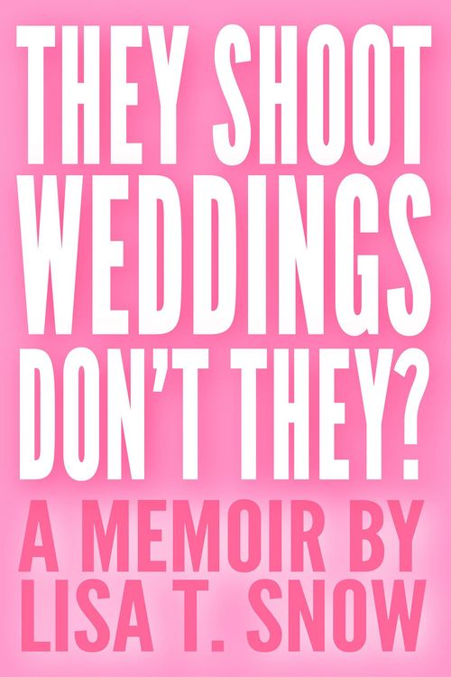 Produktbild: They Shoot Weddings, Don't They?