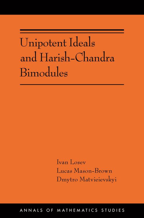Produktbild: Unipotent Ideals and Harish-Chandra Bimodules