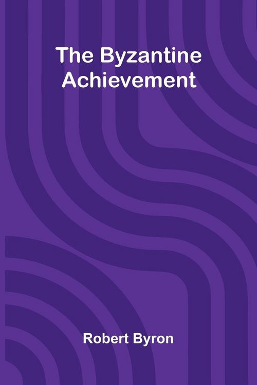 Produktbild: The Byzantine Achievement
