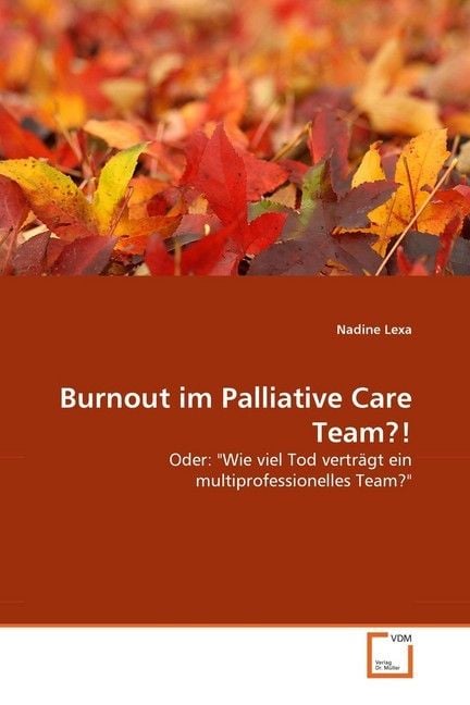 Produktbild: Lexa, N: Burnout im Palliative Care Team?!