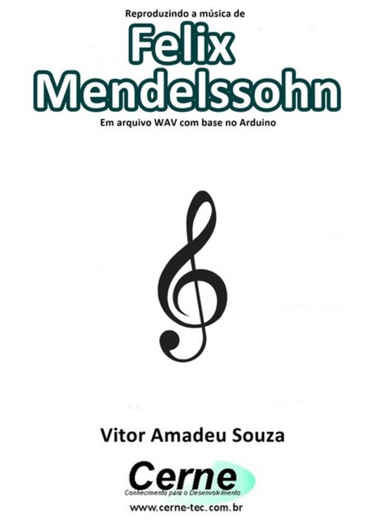 Produktbild: Reproduzindo A M&uacute;sica De Felix Mendelssohn Em Arquivo Wav Com Base No Arduino