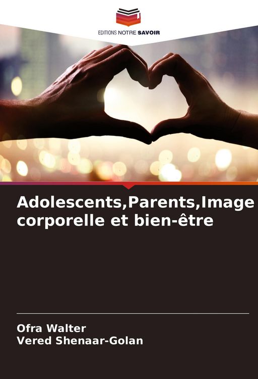Produktbild: Adolescents,Parents,Image corporelle et bien-&ecirc;tre