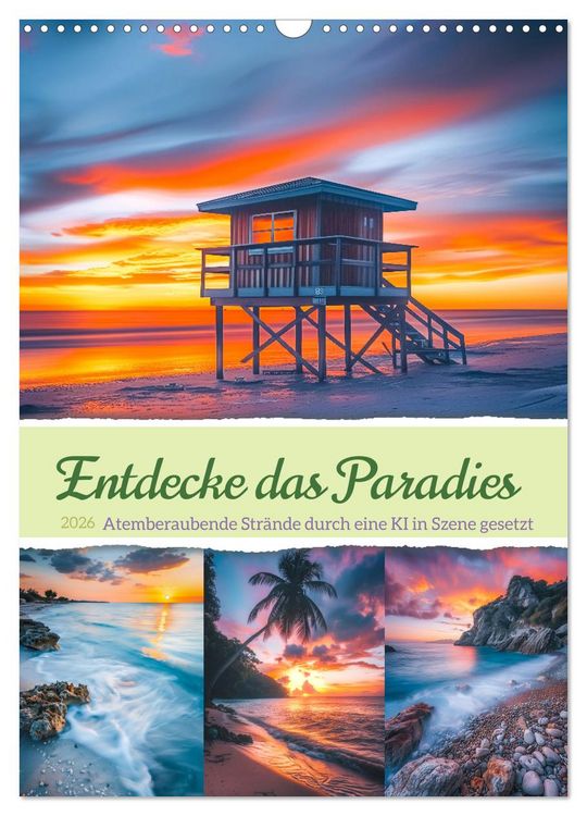 Produktbild: Entdecke das Paradies - Atemberaubende Str&auml;nde durch eine KI in Szene gesetzt (Wandkalender 2026 DIN A3 hoch), CALVENDO Monatskalender