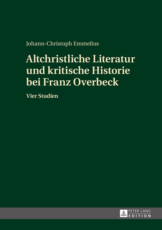 Produktbild: Altchristliche Literatur und kritische Historie bei Franz Overbeck