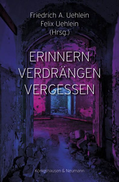 Produktbild: Erinnern &ndash; Verdr&auml;ngen &ndash; Vergessen