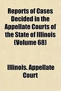 Produktbild: Reports of Cases Decided in the Appellate Courts of the State of Illinois (V. 68)