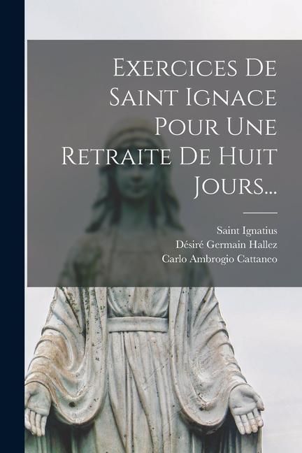 Produktbild: Exercices De Saint Ignace Pour Une Retraite De Huit Jours...