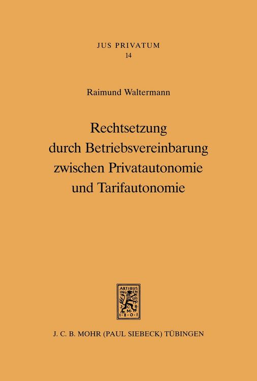 Produktbild: Rechtsetzung durch Betriebsvereinbarung zwischen Privatautonomie und Tarifautonomie