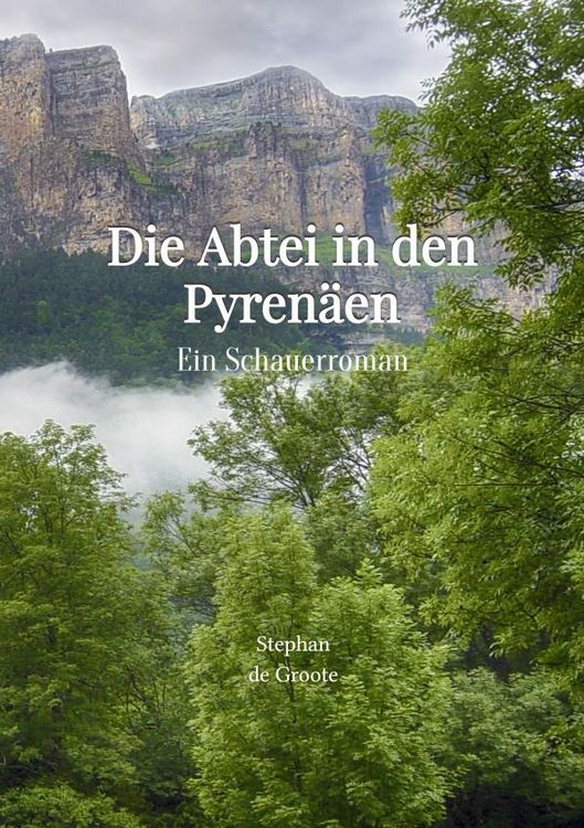 Produktbild: Die Abtei in den Pyren&auml;en Ein Schauerroman