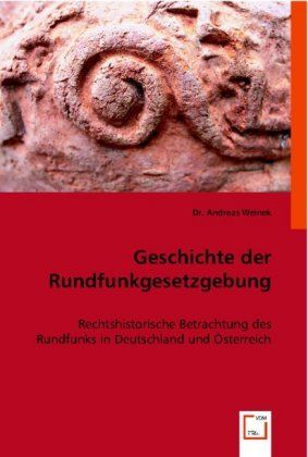 Produktbild: Weinek, D: Geschichte der Rundfunkgesetzgebung