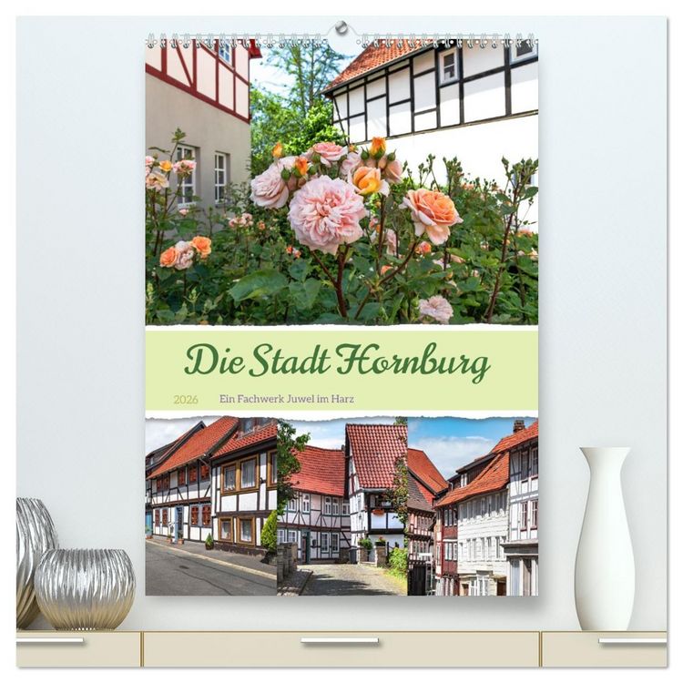 Produktbild: Die Stadt Hornburg (hochwertiger Premium Wandkalender 2026 DIN A2 hoch), Kunstdruck in Hochglanz