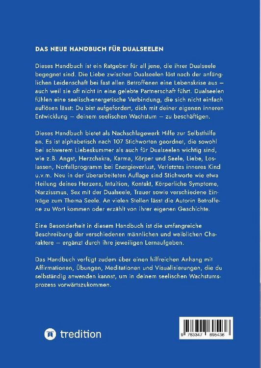 Produktbild: Das neue Handbuch f&uuml;r Dualseelen und alle (ungl&uuml;cklich) Liebenden - das Standardwerk mit 107 Stichworten zu allen Fragen rund um die Dualseele. Inklusive Anhang mit zahlreichen &Uuml;bungen.