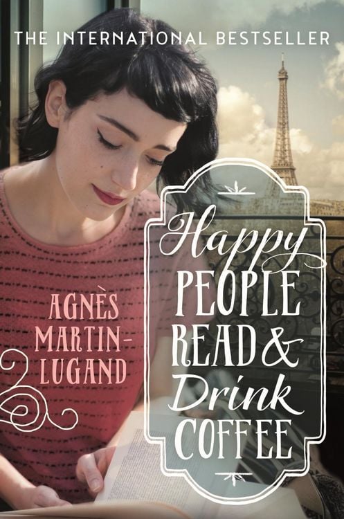 Produktbild: Martin-Lugand, A: Happy People Read and Drink Coffee