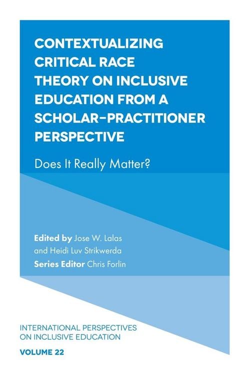 Produktbild: Contextualizing Critical Race Theory on Inclusive Education from A Scholar-Practitioner Perspective