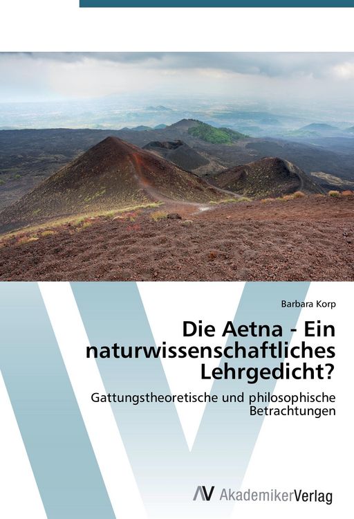 Produktbild: Die Aetna - Ein naturwissenschaftliches Lehrgedicht?
