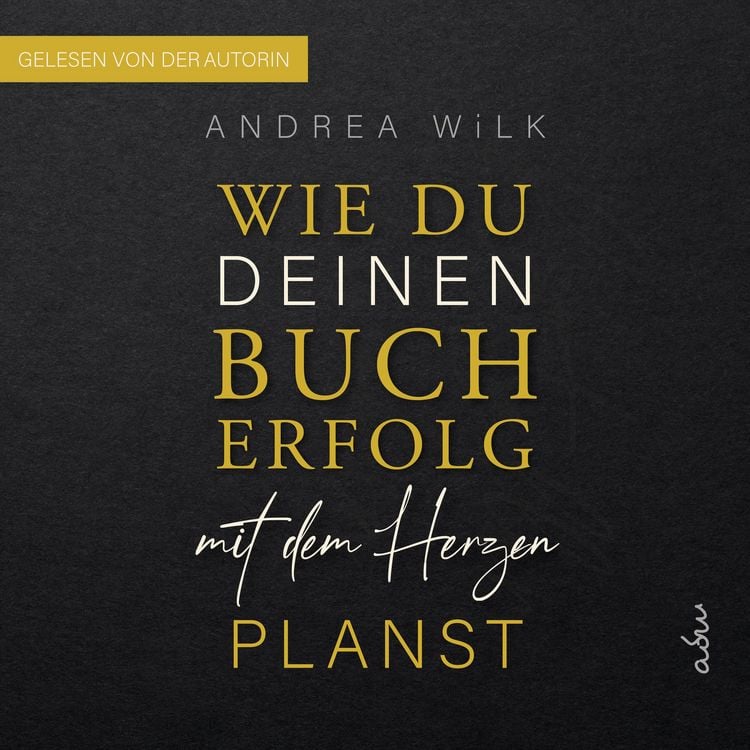 Produktbild: Wie du deinen Bucherfolg mit dem Herzen planst