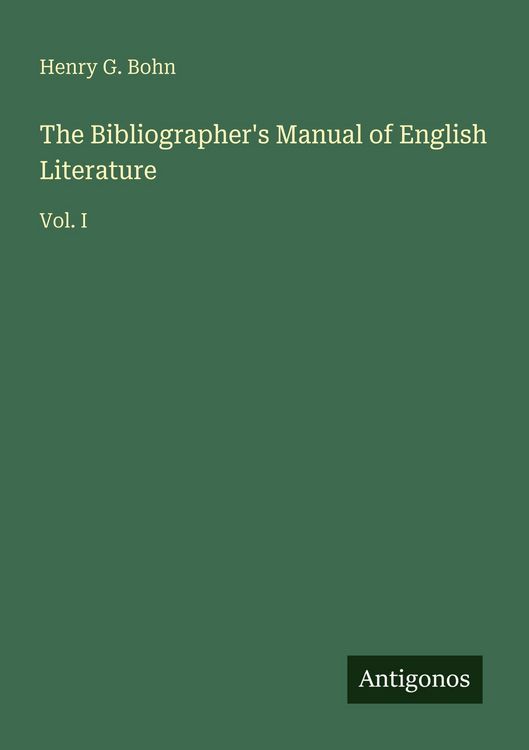 Produktbild: The Bibliographer's Manual of English Literature