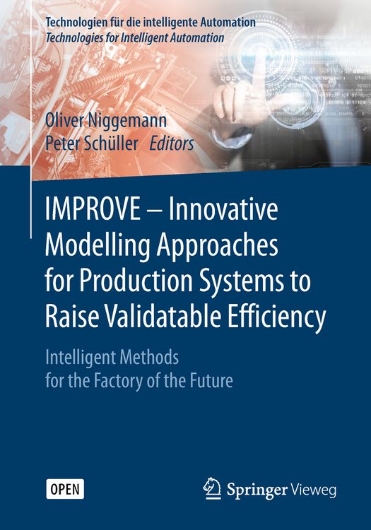 Produktbild: IMPROVE - Innovative Modelling Approaches for Production Systems to Raise Validatable Efficiency