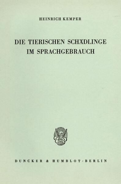 Produktbild: Die tierischen Sch&auml;dlinge im Sprachgebrauch.