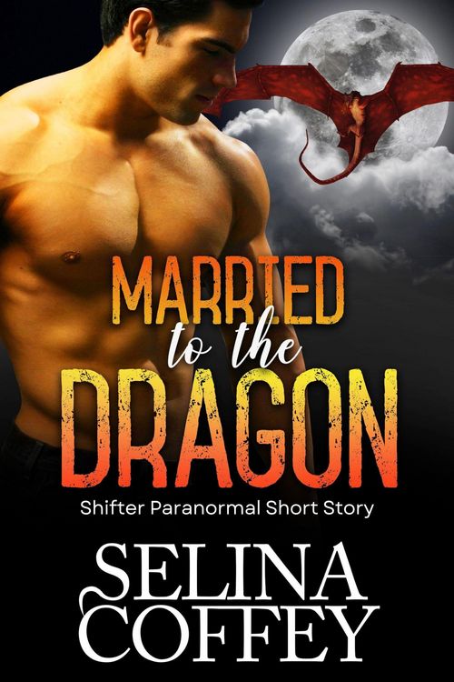 Produktbild: Married To The Dragon: Shifter Paranormal Short Story