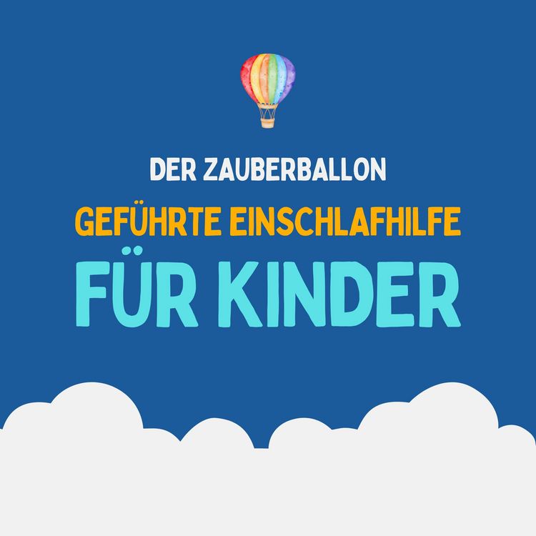 Produktbild: Der Zauberballon - Gef&uuml;hrte Einschlafhilfe f&uuml;r Kinder