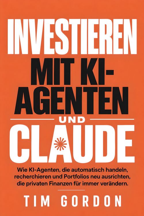 Produktbild: Investieren mit KI-Agenten und Claude