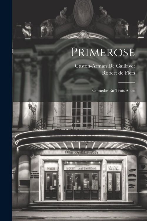 Produktbild: Primerose: Com&eacute;die En Trois Actes