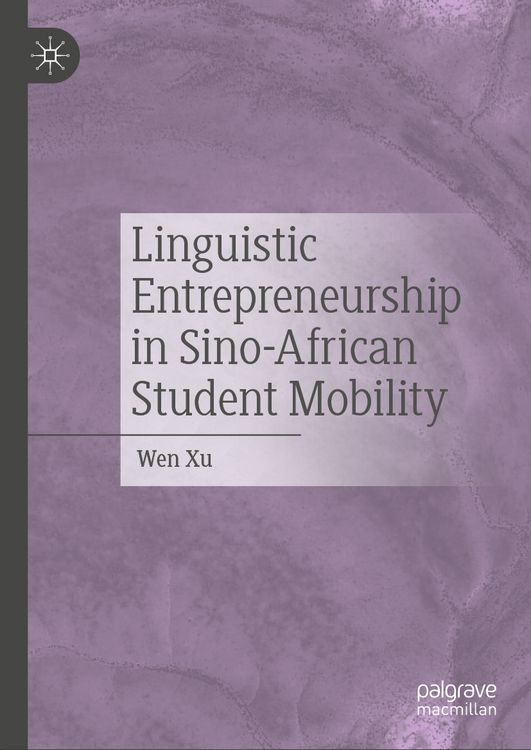Produktbild: Linguistic Entrepreneurship in Sino-African Student Mobility