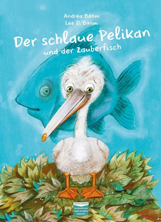 Produktbild: Der schlaue Pelikan und der Zauberfisch