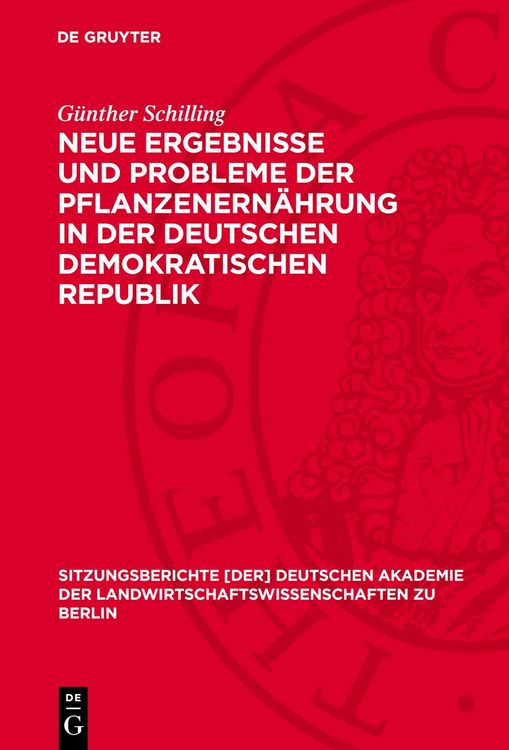 Produktbild: Neue Ergebnisse und Probleme der Pflanzenern&auml;hrung in der Deutschen Demokratischen Republik