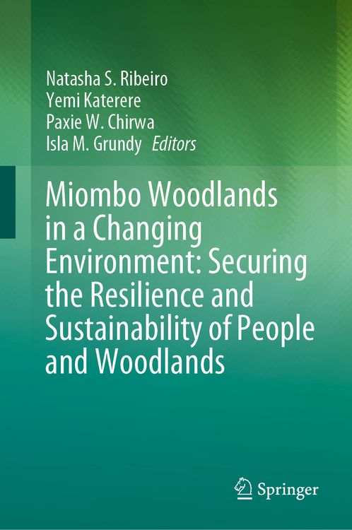 Produktbild: Miombo Woodlands in a Changing Environment: Securing the Resilience and Sustainability of People and Woodlands