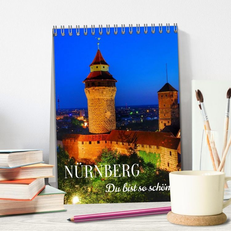 Produktbild: N&Uuml;RNBERG. Du bist so sch&ouml;n (Tischkalender 2027 DIN A5 hoch), CALVENDO Monatskalender
