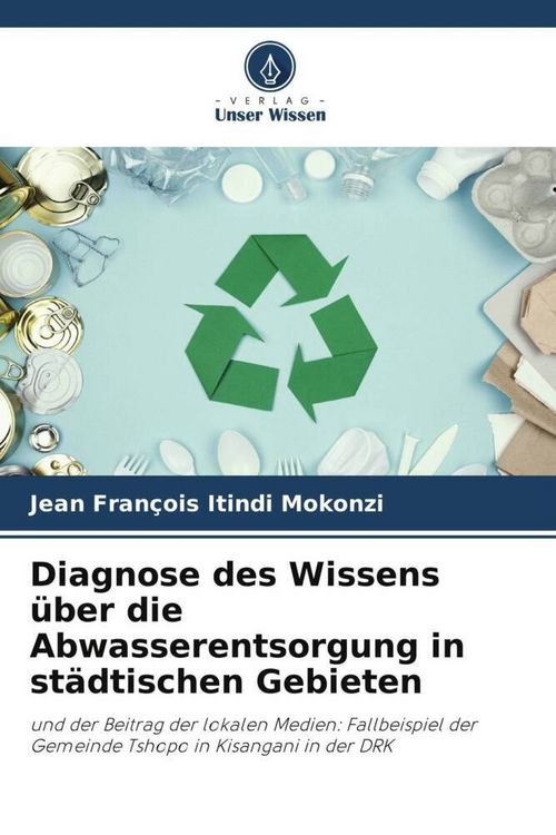 Produktbild: Itindi Mokonzi, J: Diagnose des Wissens &uuml;ber die Abwasserent