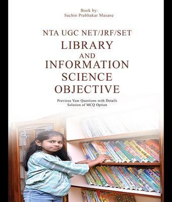 Produktbild: NTA UGC NET/JRF/SET Library And Information Science Objective Previous Year Questions with Details Solution of MCQ Option