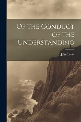 Produktbild: Of the Conduct of the Understanding