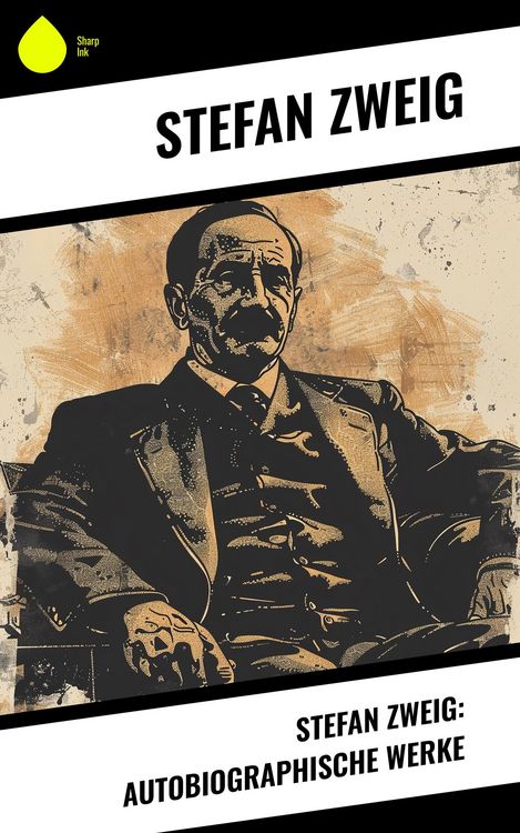 Produktbild: Stefan Zweig: Autobiographische Werke