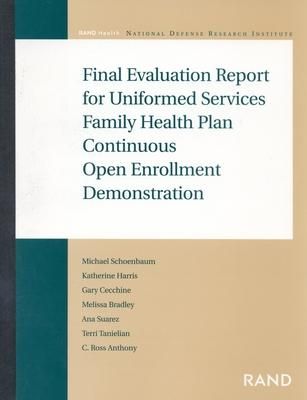 Produktbild: Final Evaluation Report for Uniformed Services Family Health Plan Continuous Open Enrollment