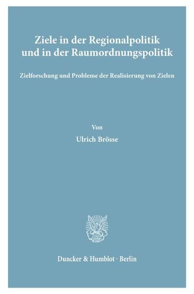 Produktbild: Ziele in der Regionalpolitik und in der Raumordnungspolitik.