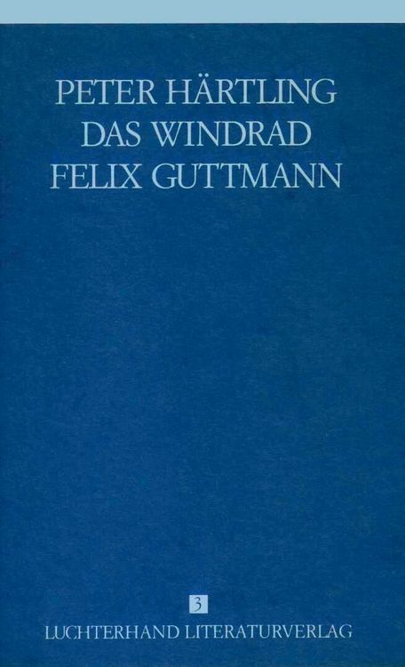 Produktbild: Lebensl&auml;ufe von Zeitgenossen - Das Windrad /Felix Guttmann