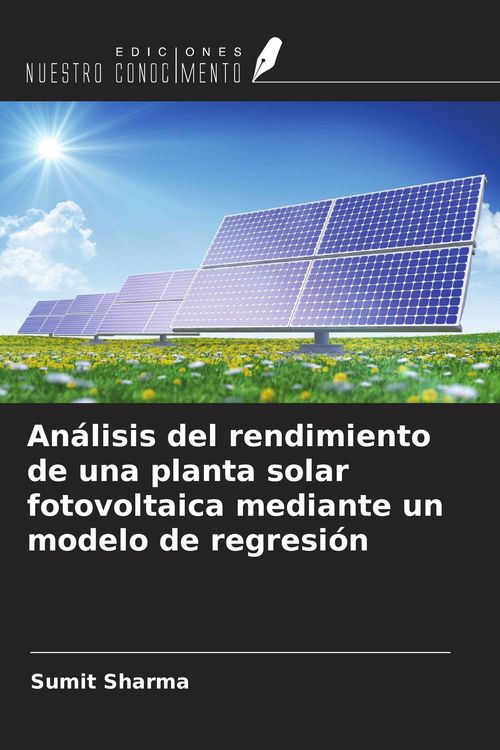Produktbild: An&aacute;lisis del rendimiento de una planta solar fotovoltaica mediante un modelo de regresi&oacute;n