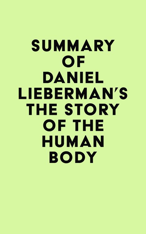 Produktbild: Summary of Daniel Lieberman's The Story of the Human Body