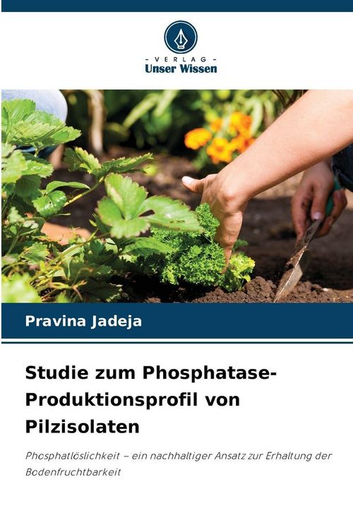Produktbild: Studie zum Phosphatase-Produktionsprofil von Pilzisolaten